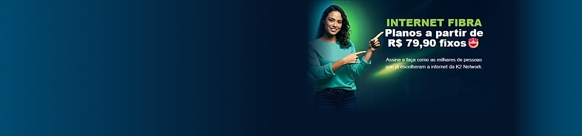Imagem promocional da K2 Network com destaque para internet fibra óptica